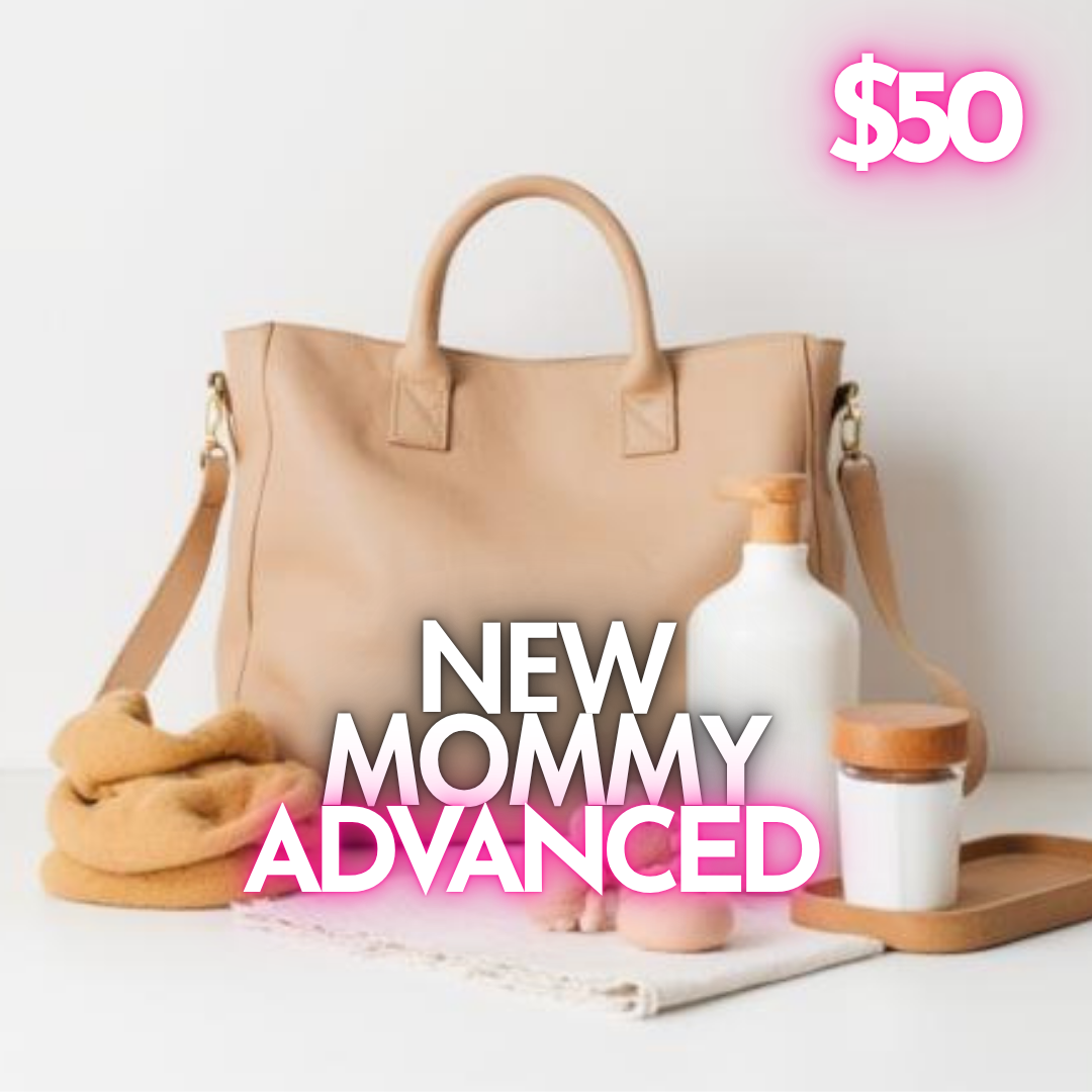 Mommy: NEW MOMMY: Advanced